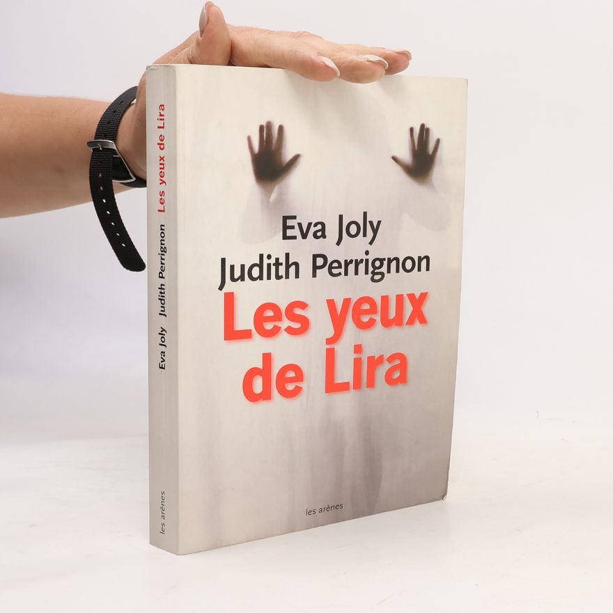 Eva Joly Les yeux de Lira