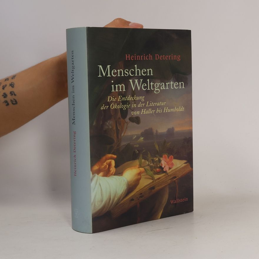Heinrich Detering Menschen im Weltgarten
