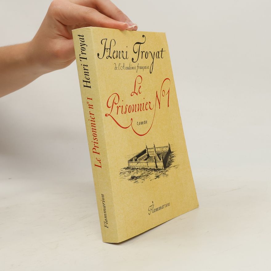 Henri Troyat Le prisonnier No 1