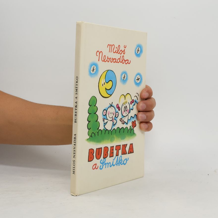Miloš Nesvadba Bubetka a Smítko