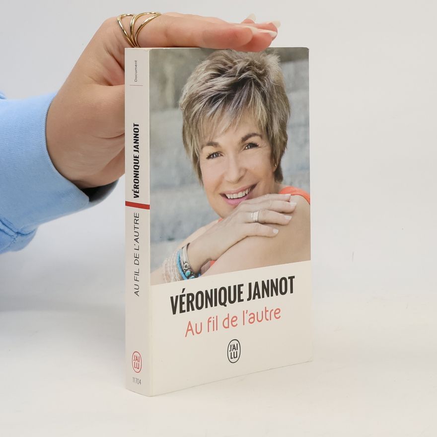 Véronique Jannot Au fil de l'autre