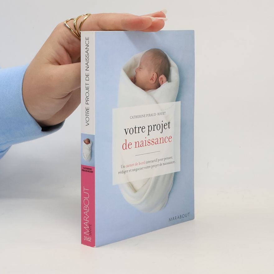 Catherine Piraud-Rouet Votre projet de naissance