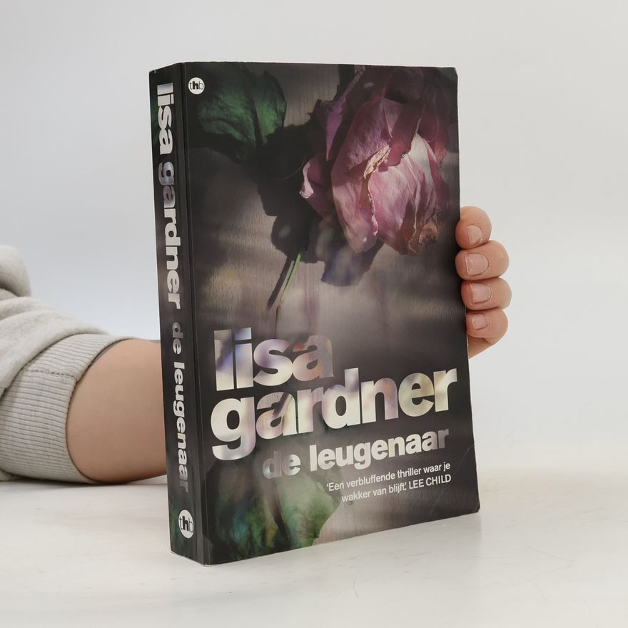 Lisa Gardner D.D. Warren - 2: De leugenaar