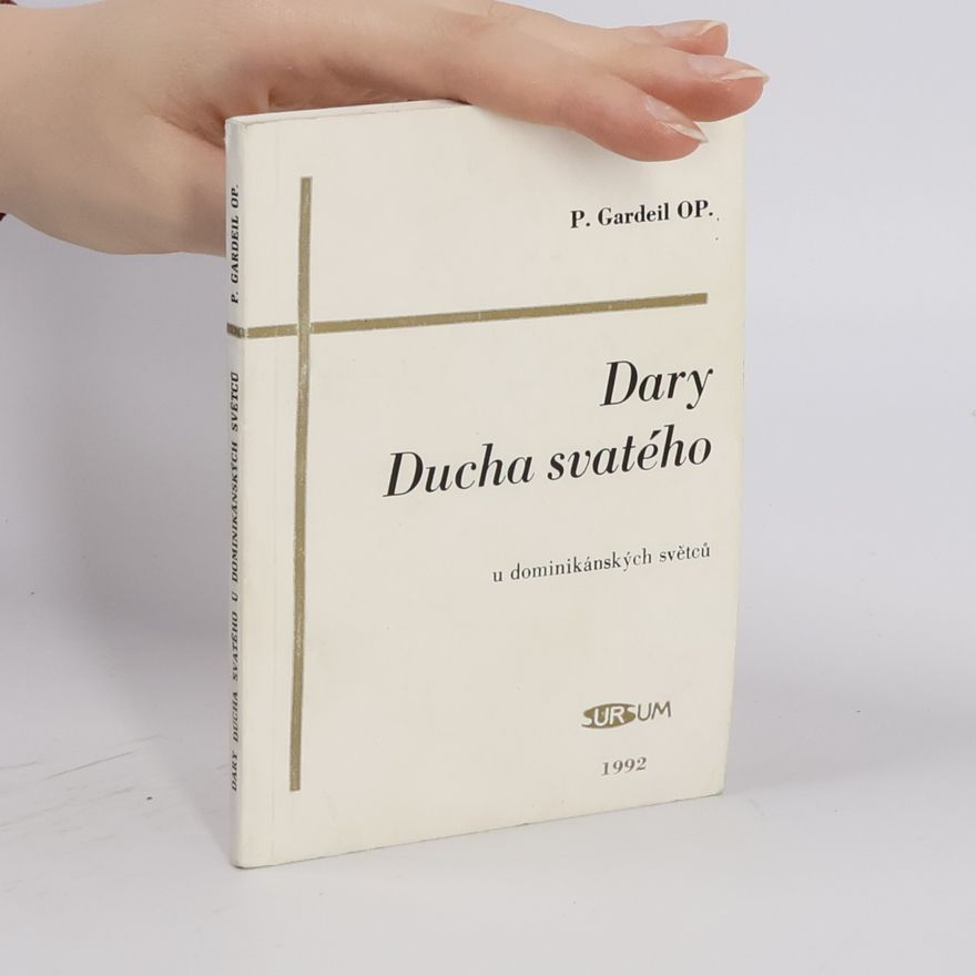 Ambroise Gardeil Dary Ducha svatého u dominikánských světců