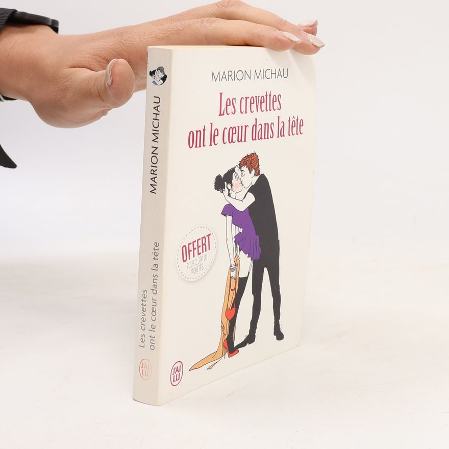 Marion Michau Les crevettes ont le cœur dans la tête