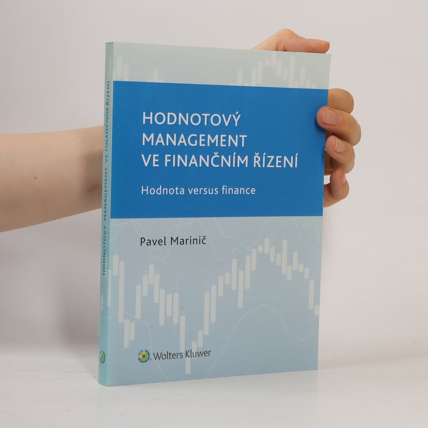 Pavel Marinič Hodnotový management ve finančním řízení