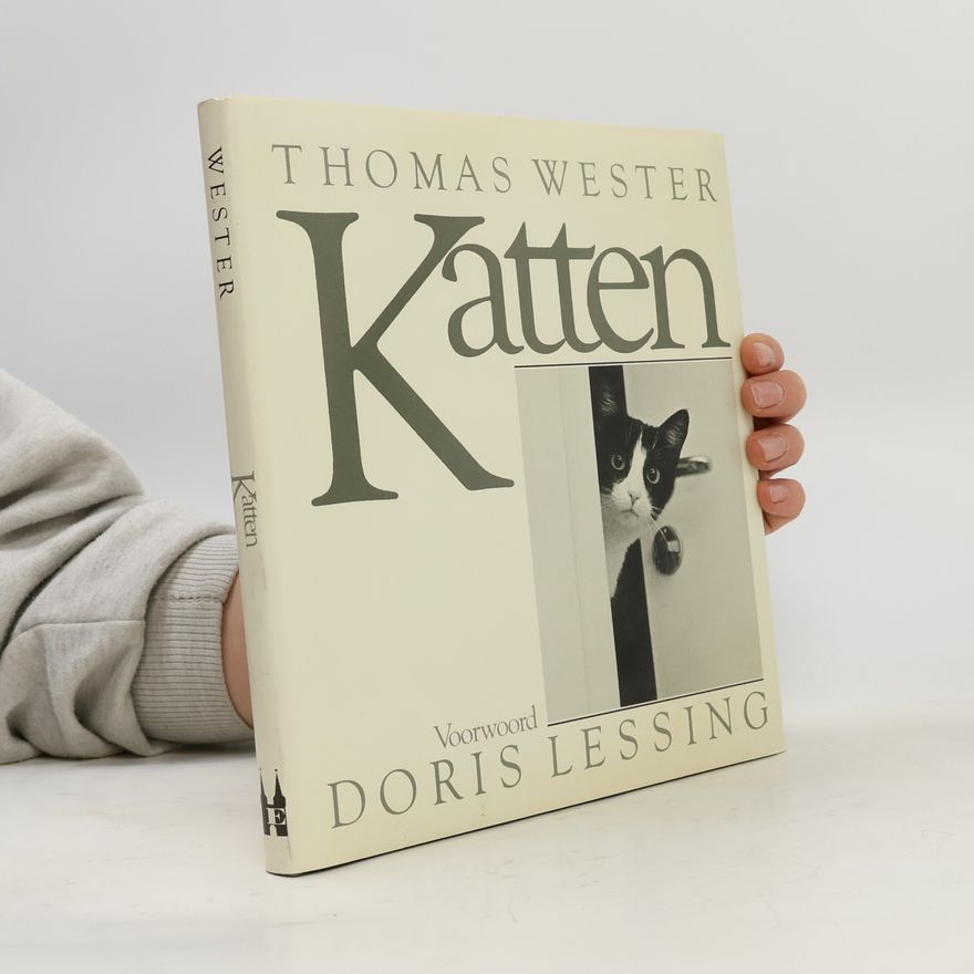 Doris Lessing (Voorwoord) Thomas Wester KATTEN