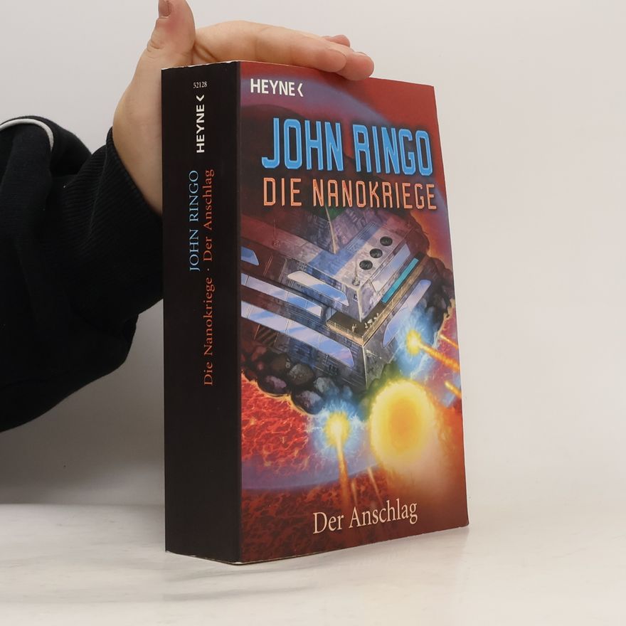 John Ringo Die Nanokriege. Der Anschlag