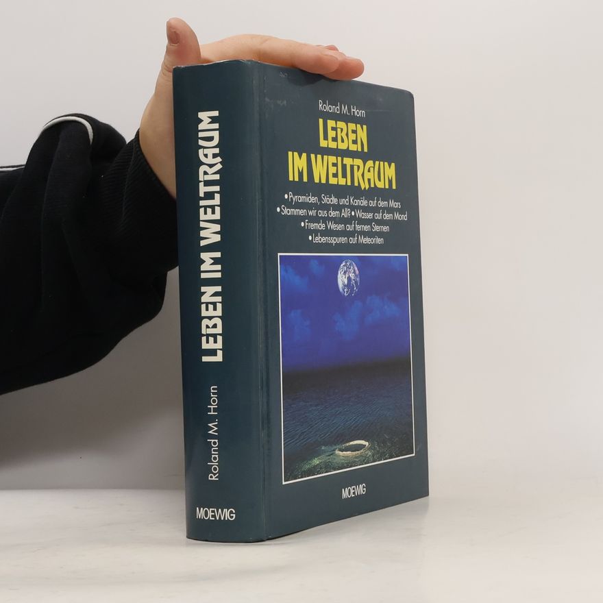 Roland M. Horn Leben im Weltraum