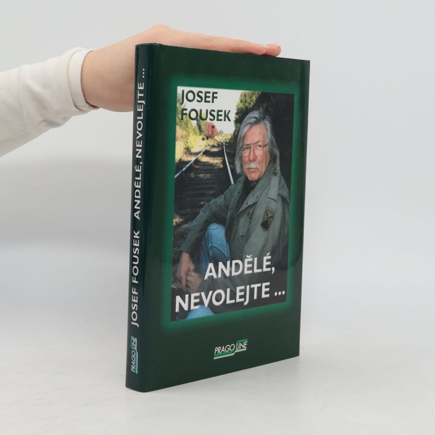 Josef Fousek Andělé, nevolejte...