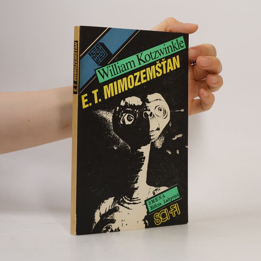 William Kotzwinkle E. T. Mimozemšťan