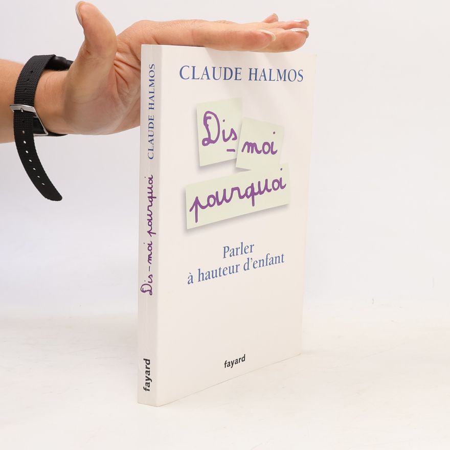 Claude Halmos Dis-moi pourquoi
