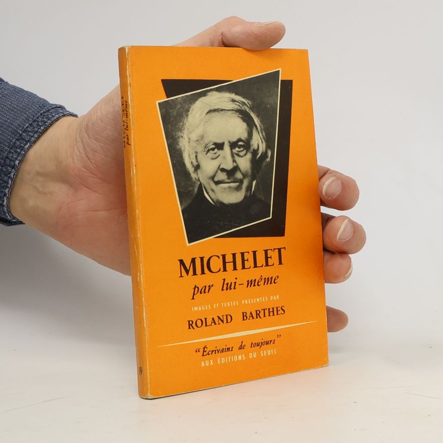 Roland Barthes Michelet par lui-même