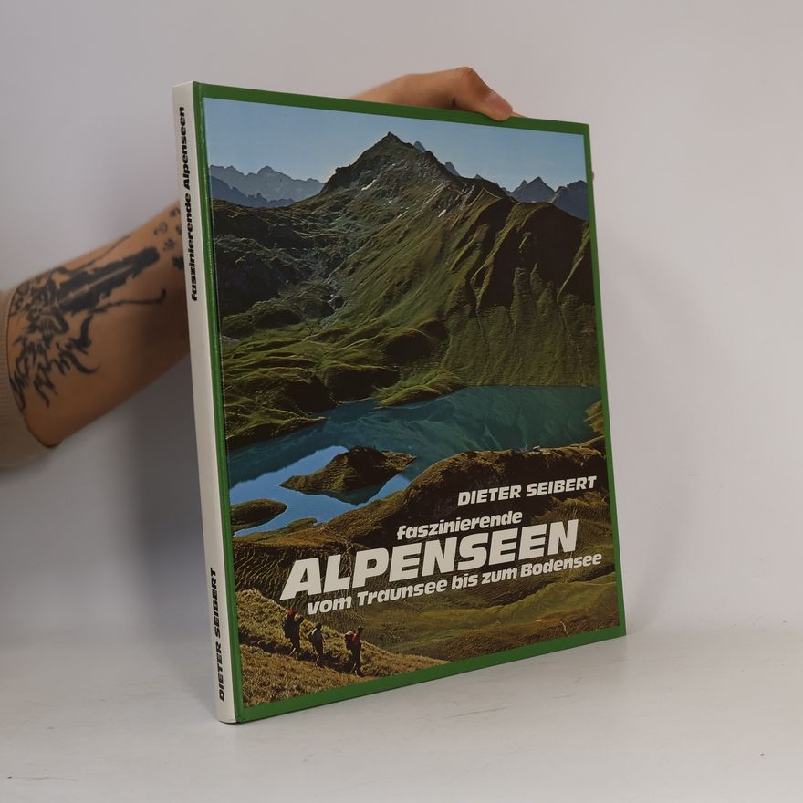 Dieter Seibert Faszinierende Alpenseen