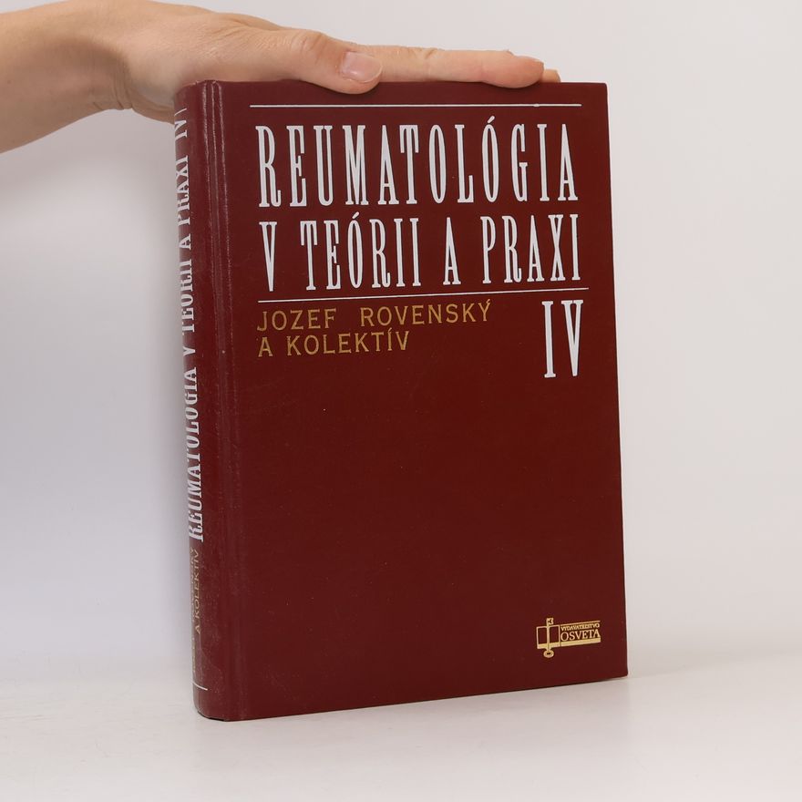 Jozef Rovenský Reumatológia v teórii a praxi IV.