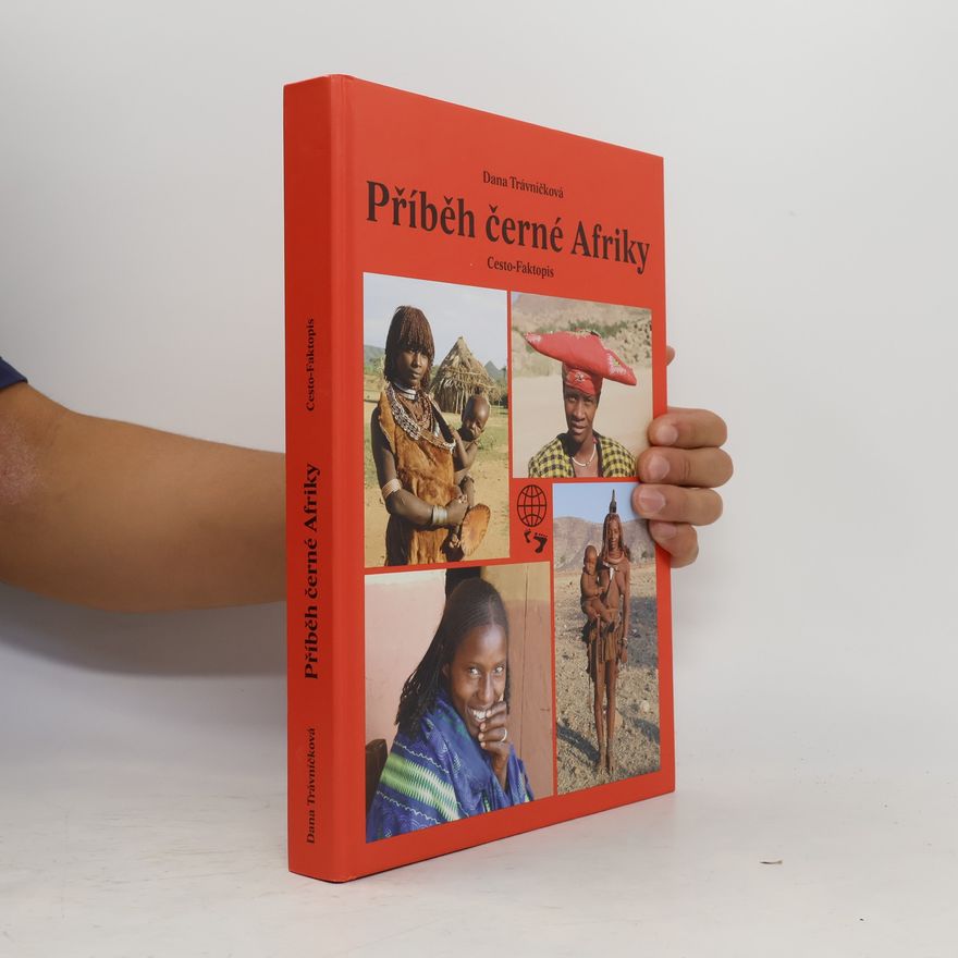 Dana Trávníčková Příběh černé Afriky