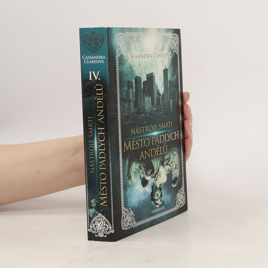 Cassandra Clare Nástroje smrti 4: Město padlých andělů