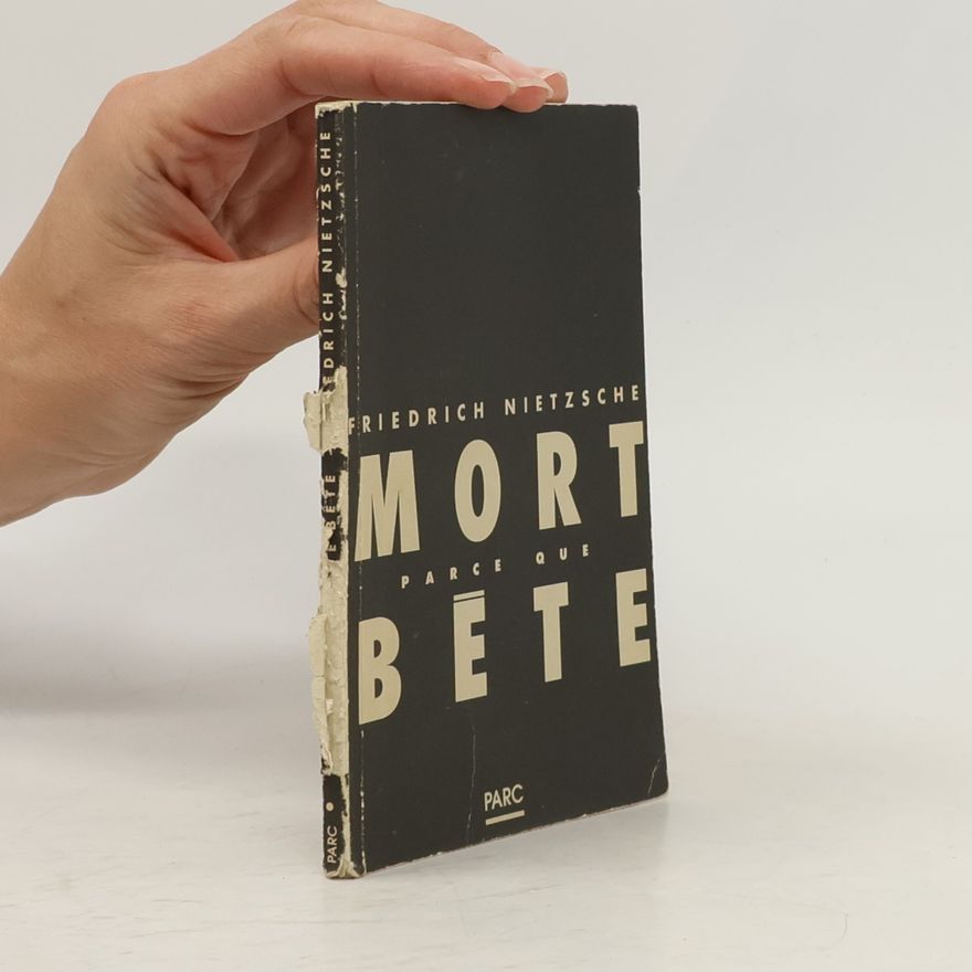 Friedrich Nietzsche Mort parce que bête
