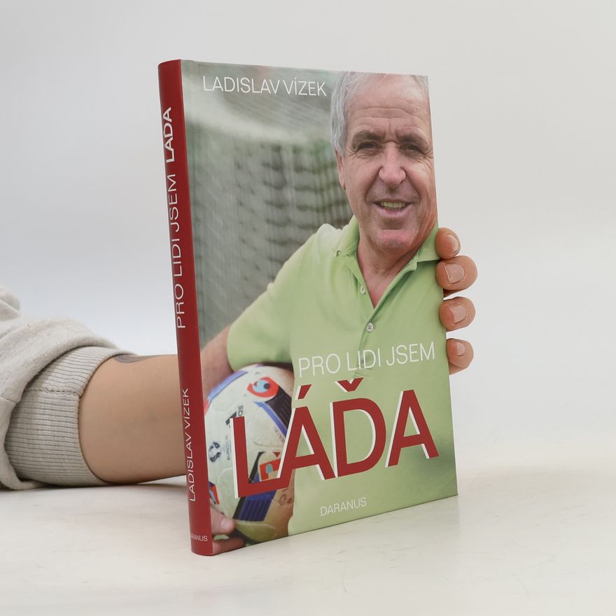 Ladislav Vízek Pro lidi jsem Láďa