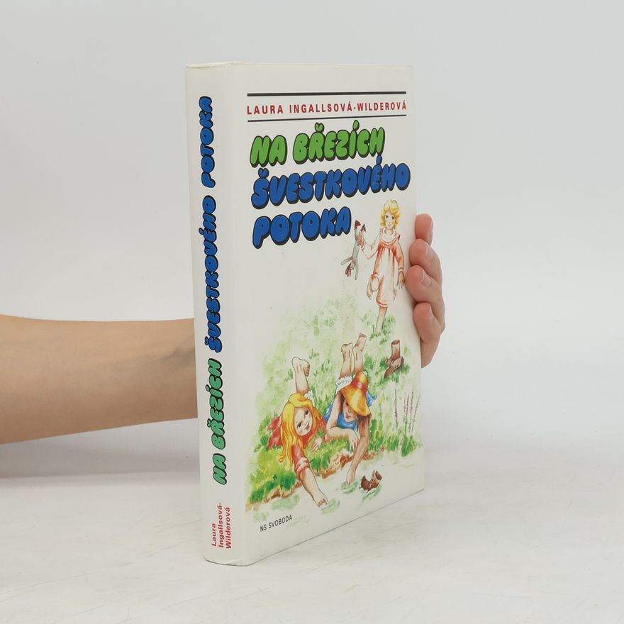 Laura Ingalls Wilder Na březích švestkového potoka