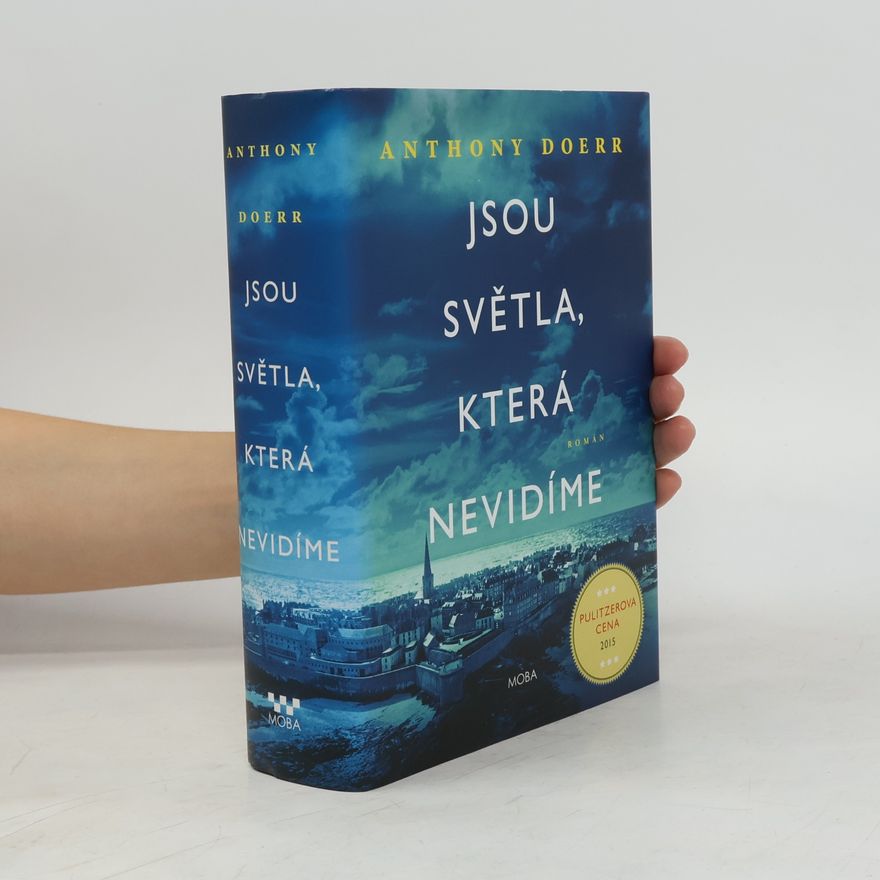 Anthony Doerr Jsou světla, která nevidíme