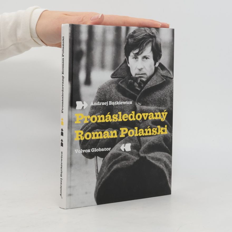 Andrzej Bątkiewicz Pronásledovaný Roman Polański