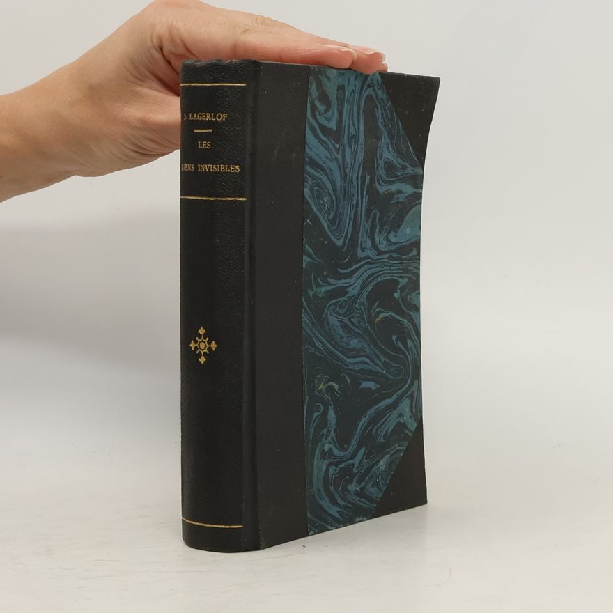 Selma Lagerlöf Les liens invisibles