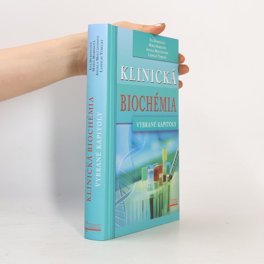Eva Ďurovcová Klinická biochémia