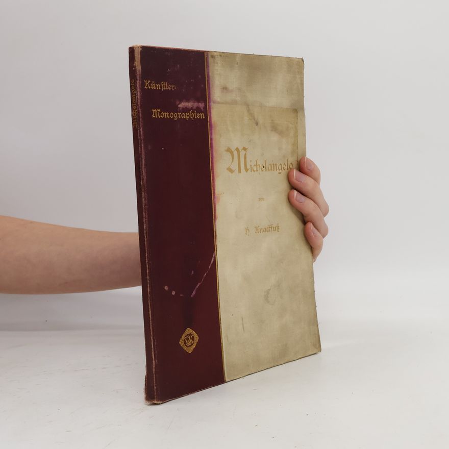 Hubert Knackfuss Künstler Monographien - Michelangelo