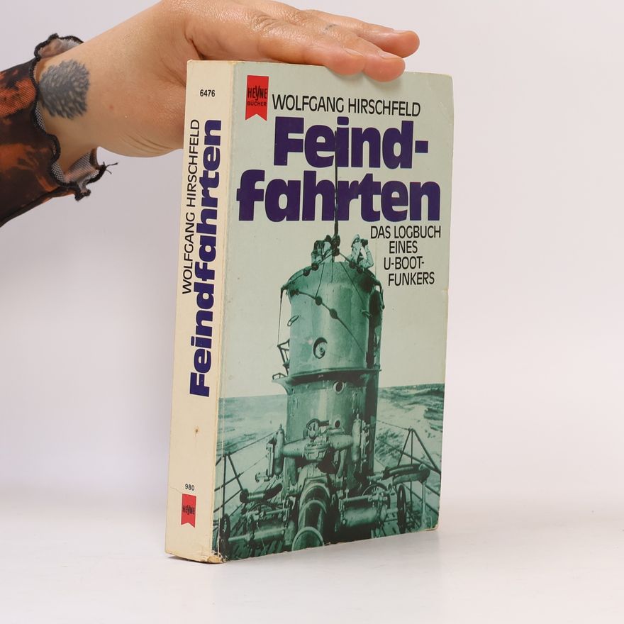 Wolfgang Hirschfeld Feindfahrten