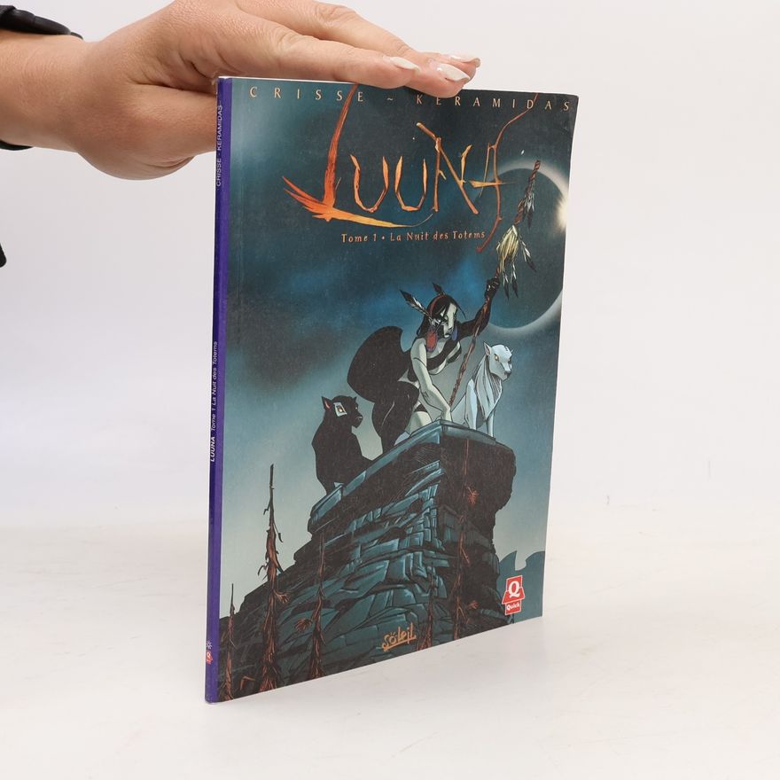 Nicolas Keramidas Luuna 1. La Nuit des totems