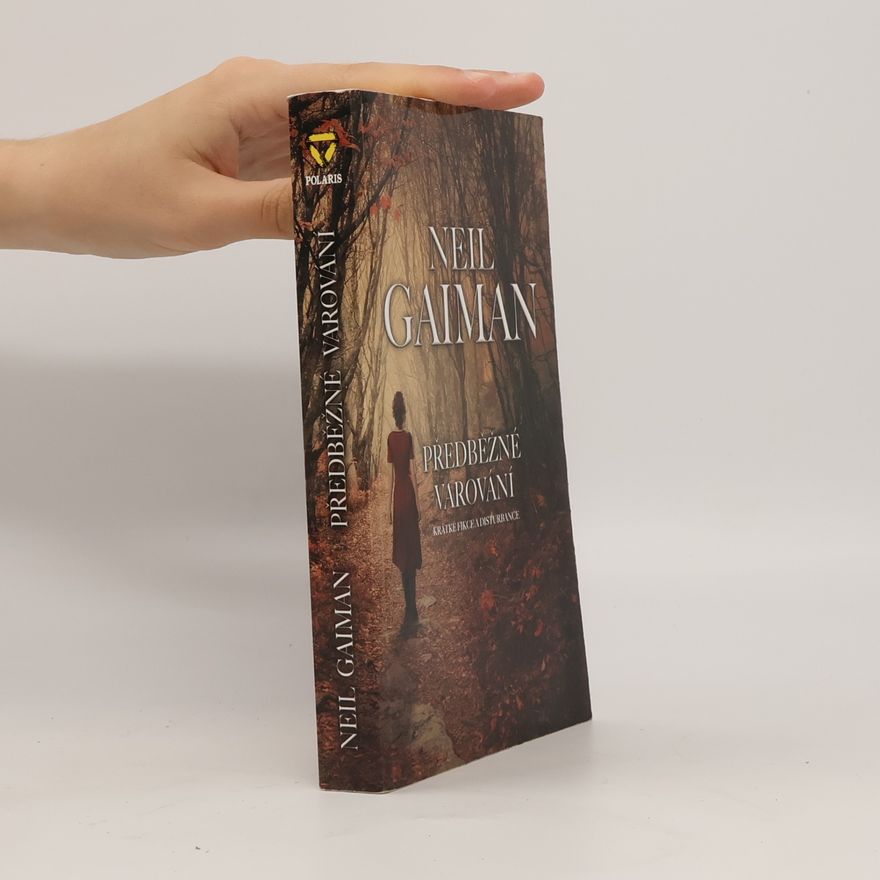 Neil Gaiman Předběžné varování : krátké fikce a turbulence