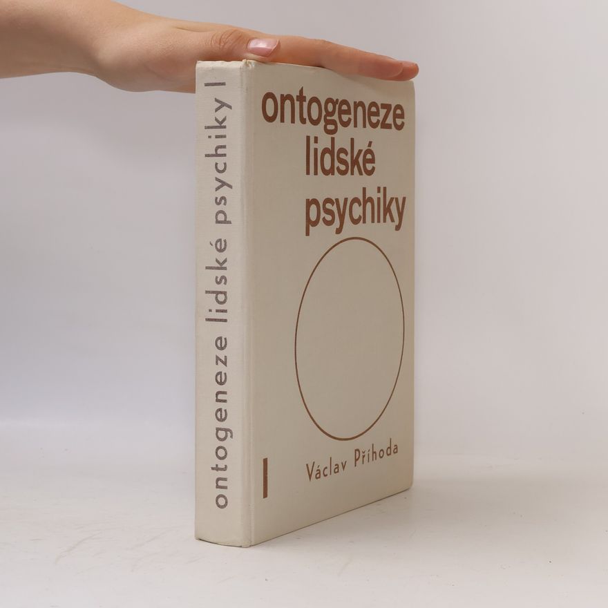 Václav Příhoda Ontogeneze lidské psychiky I.