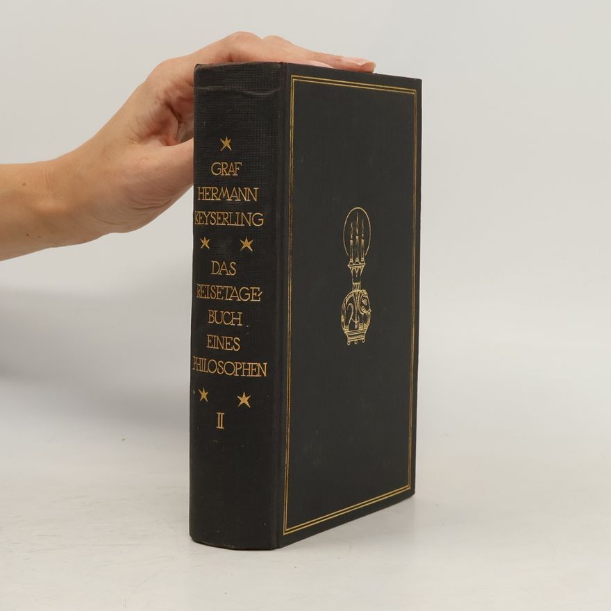 Hermann von Keyserling Das Reisetagebuch eines Philosophen 2