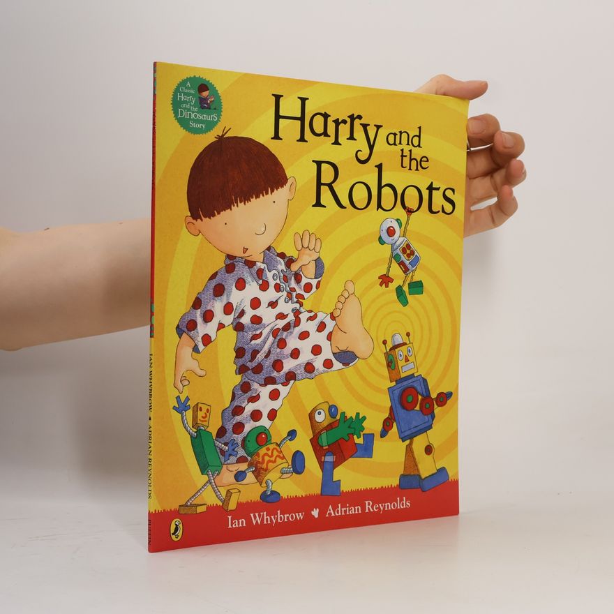 Ian Whybrow Harry and the Robots