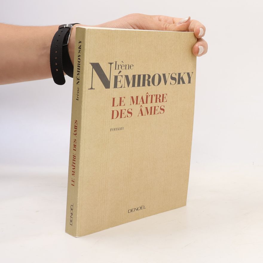 Irène Némirovsky Le Maître des âmes