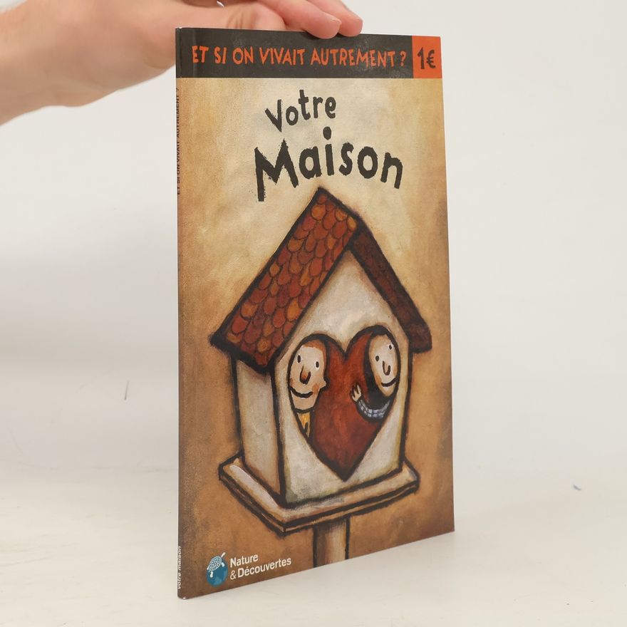Autorenkollektiv Et si on vivait autrement? Votre Maison