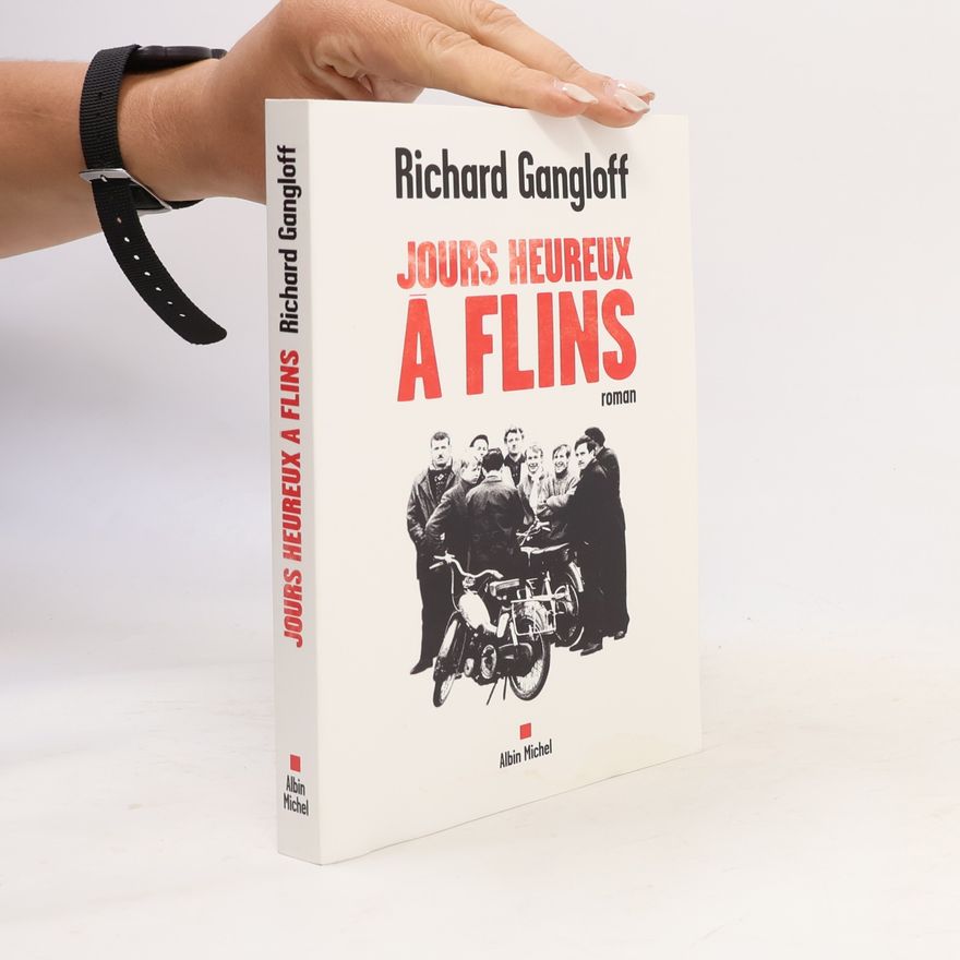 Richard Gangloff Jours heureux à Flins