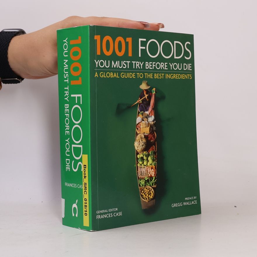Frances Case 1001 Foods You Must Try Before You Die