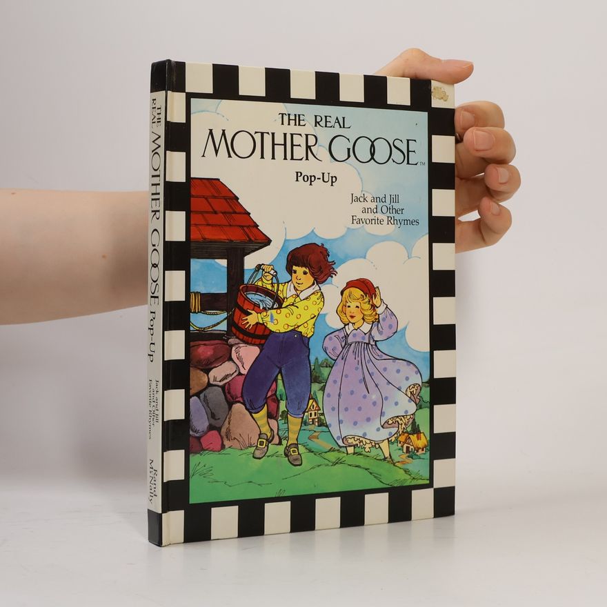 Pat Paris The Real Mother Goose Pop-Up Books: Jack and Jill and Other Favorite Rhymes