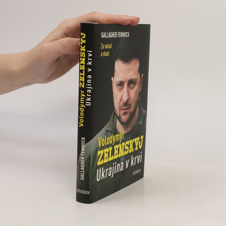 Gallagher Fenwick Volodymyr Zelenskyj : Ukrajina v krvi