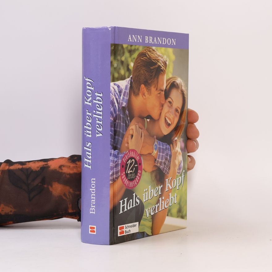 Ann Brandon Hals über Kopf verliebt. Ferien in London; Zeit für Gefühle; Ein Fall von Liebe. Sammelbd.