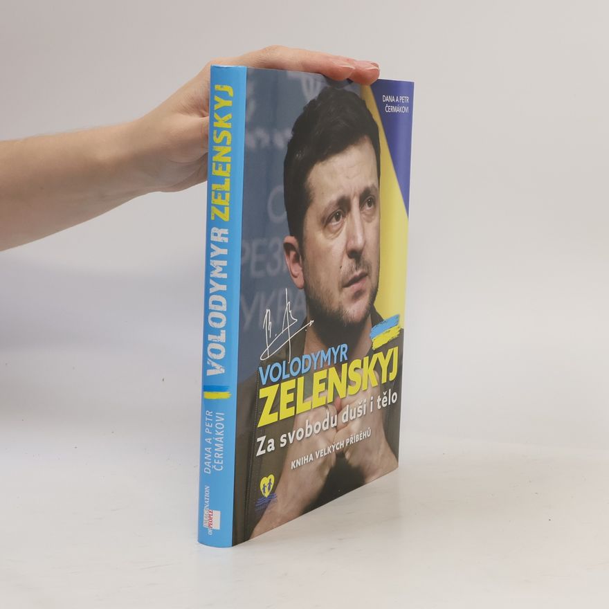 Čermáková Dana Volodymyr Zelenskyj : za svobodu duši i tělo