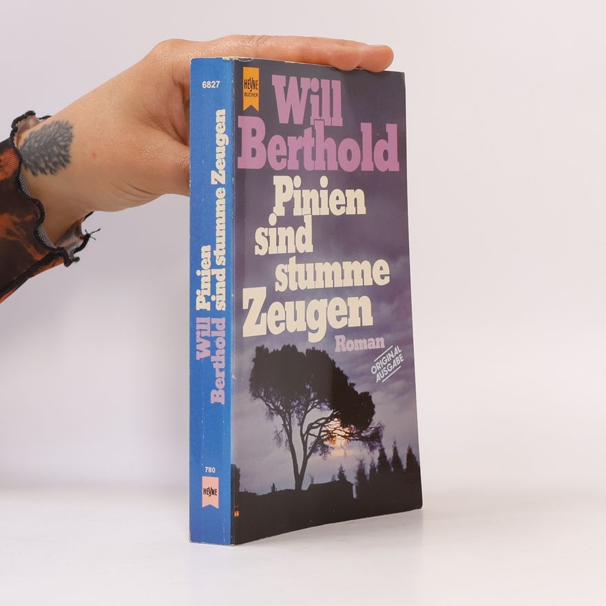 Will Berthold Pinien sind stumme Zeugen