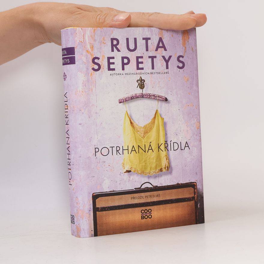 Ruta Sepetysová Potrhaná křídla