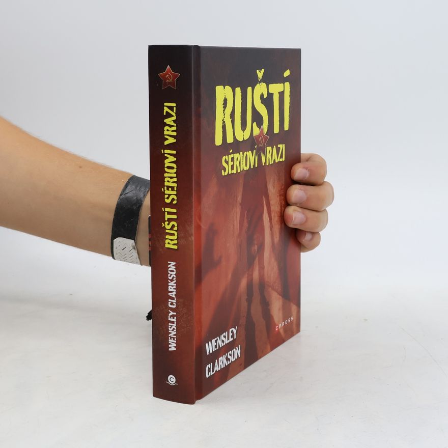 Wensley Clarkson Ruští sérioví vrazi