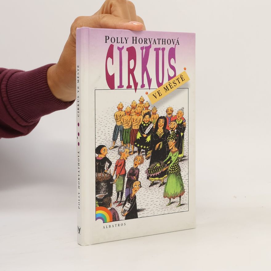 Polly Horvath Cirkus ve městě