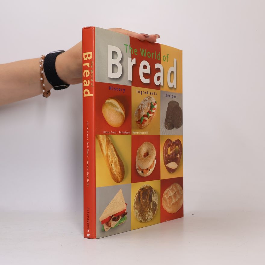 Ulrike Kraus The World of Bread