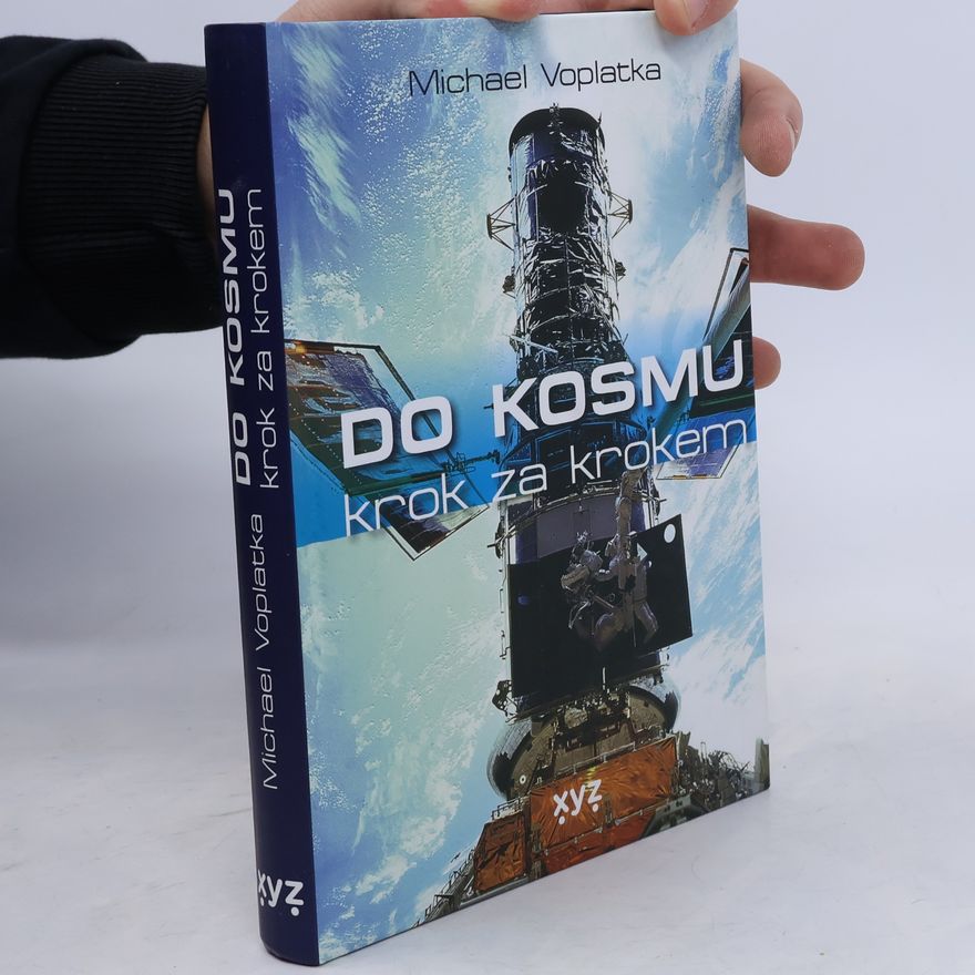 Michael Voplatka Do kosmu krok za krokem