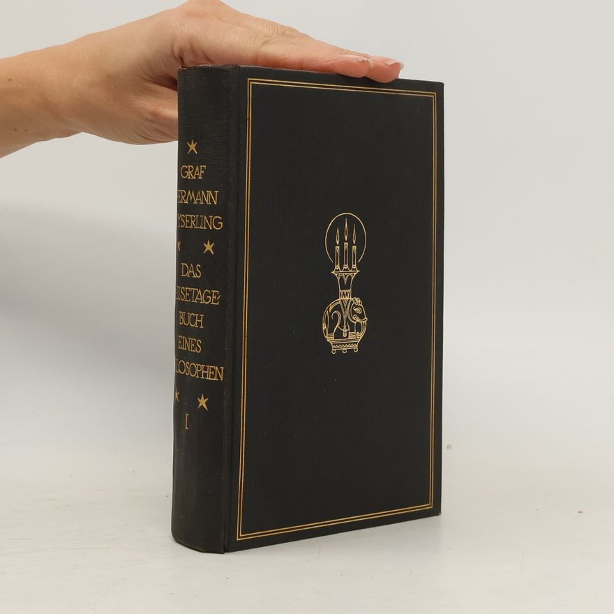 Hermann von Keyserling Das Reisetagebuch eines Philosophen 1